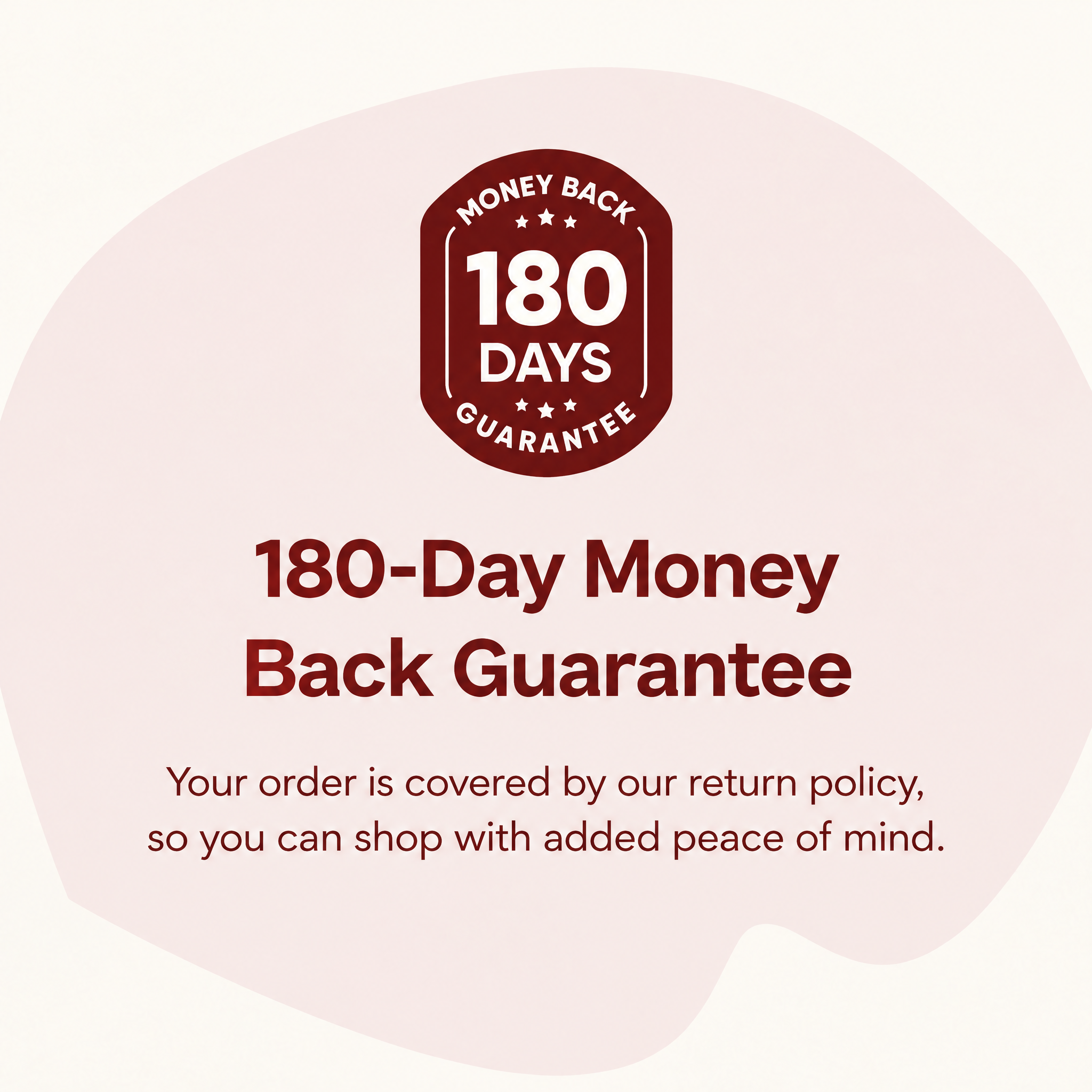 180-Day Money Back Guarantee